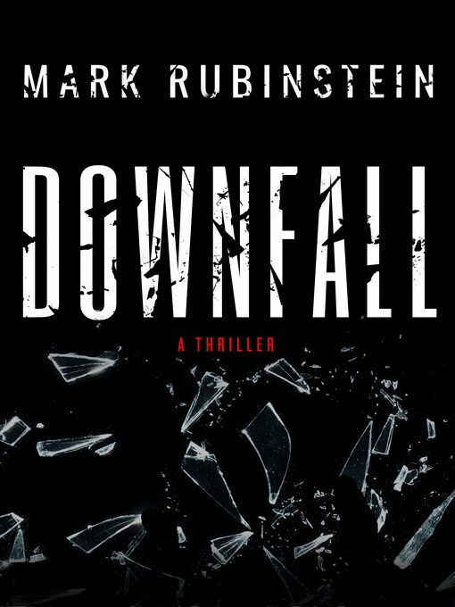 Title details for Downfall by Mark Rubinstein - Available